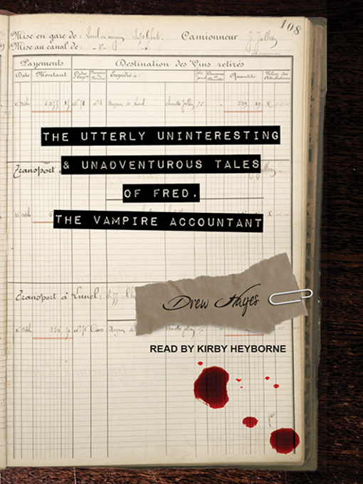 Cover image for The Utterly Uninteresting and Unadventurous Tales of Fred, the Vampire Accountant